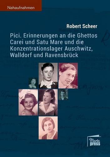 Pici: Erinnerungen an die Ghettos Carei und Satu Mare und die Konzentrationslager Auschwitz, Walldorf und Ravensbrück (Nahaufnahmen)