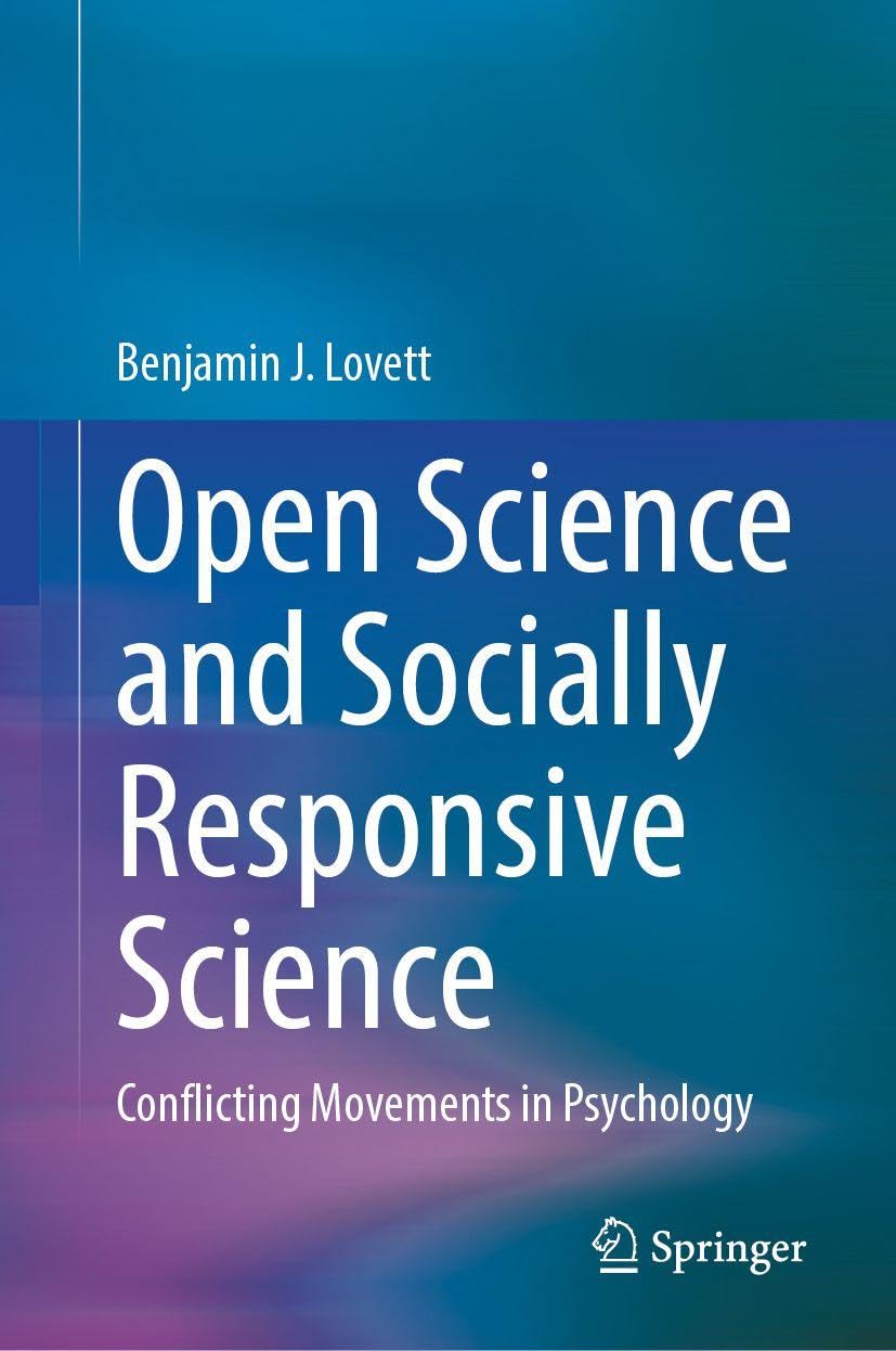 Open Science and Socially Responsive Science: Conflicting Movements in Psychology