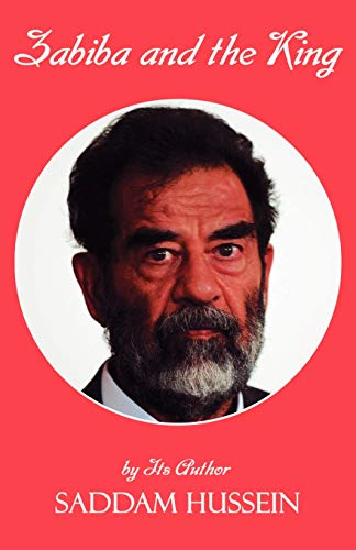 Robert Lawrence Zabiba And The King, By Its Author Saddam Hussein