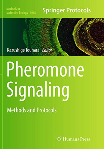 Pheromone Signaling: Methods and Protocols (Methods in Molecular Biology, Band 1068)