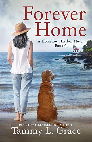 Forever Home: A Hometown Harbor Novel (Hometown Harbor Series, Band 6)