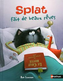 Splat le chat. Vol. 18. Splat fait de beaux rêves