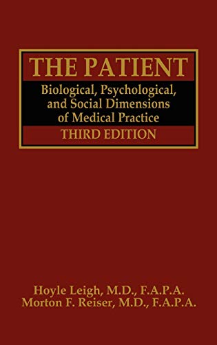 The Patient: Biological, Psychological, and Social Dimensions of Medical Practice
