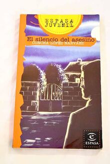 Silencio Del Asesino (Espasa Juvenil)