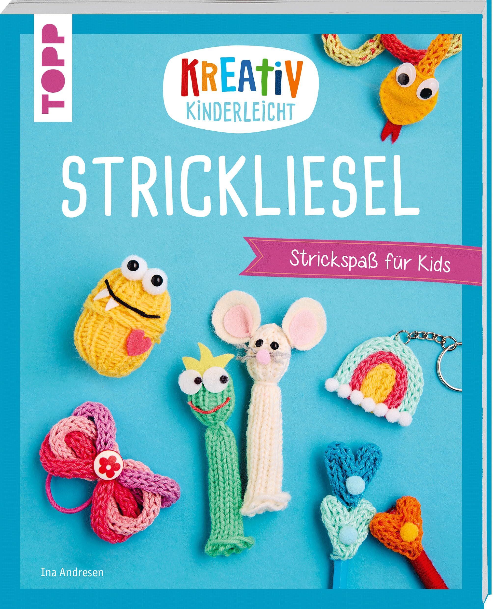 Andresen, Ina: Kreativ kinderleicht Strickliesel