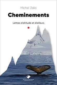 Cheminements : lettres d'altitude et d'ailleurs