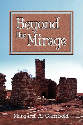 Beyond the Mirage