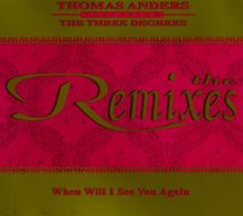 When Will I See You Again - The Remixes