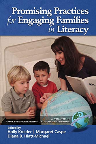 Promising Practices for Engaging Families in Literacy (Family School Community Partnership Issues)