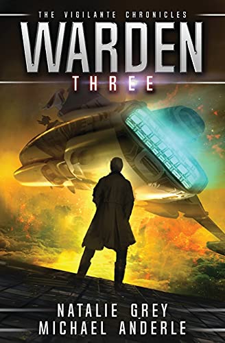 Warden (The Vigilante Chronicles, Band 3)