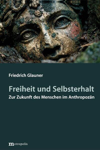 Freiheit und Selbsterhalt - Neuware