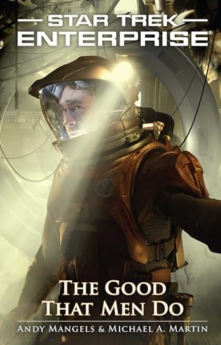 The Good That Men Do: Enterprise) (Star Trek: Enterprise)