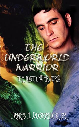 The Underworld Warrior: The Lost Underworld