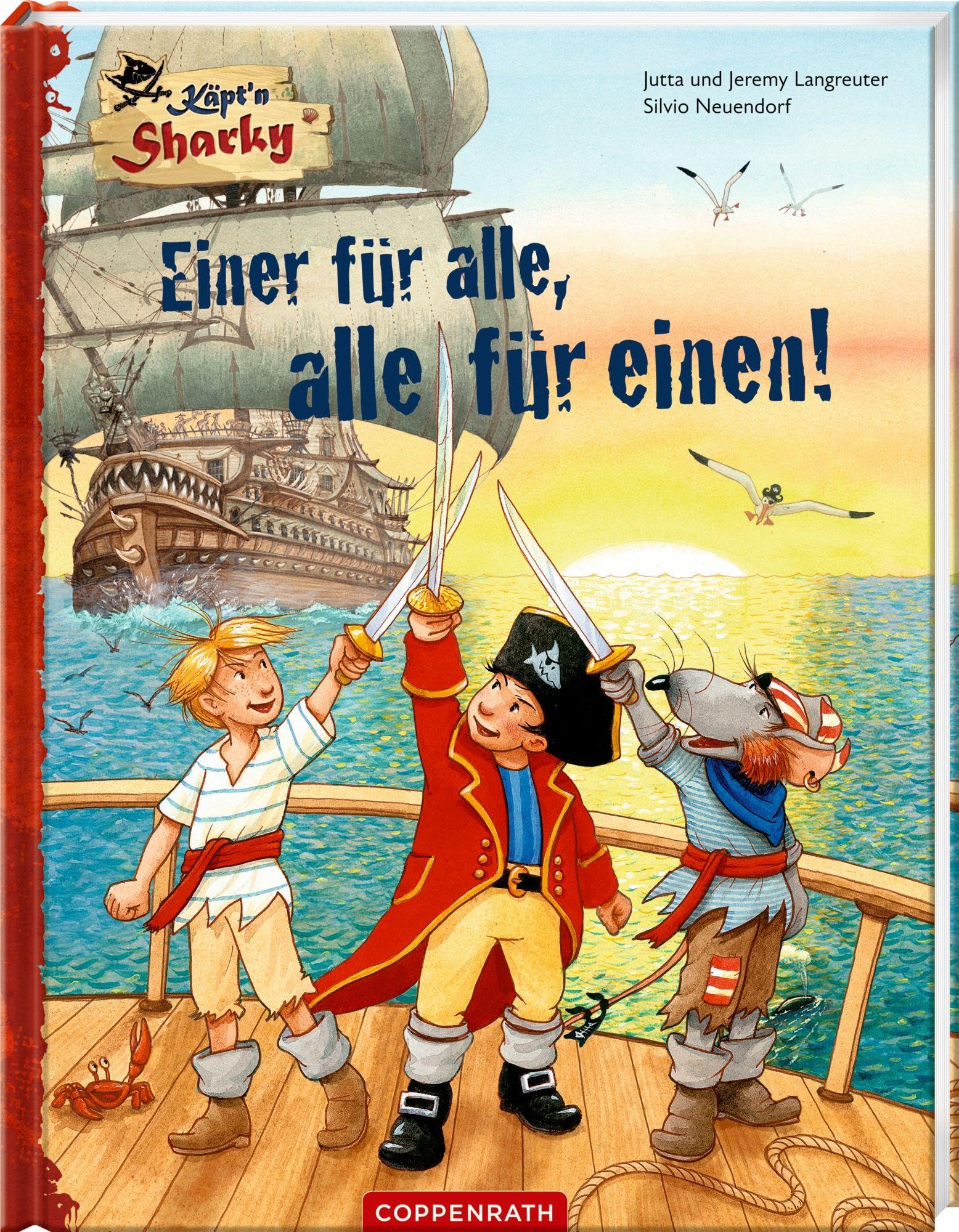 Käpt'n Sharky – Einer für alle, alle für einen! (Käpt'n Sharky (Bilderbücher))