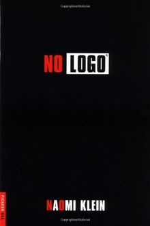 No LOGO: Taking Aim at the Brand Bullies (Bestselling Backlist)