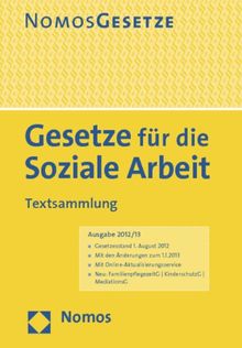 Gesetze für die Soziale Arbeit: Textsammlung: Textsammlung, Rechtsstand: 1. August 2012