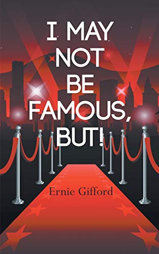 I May Not Be Famous, But!