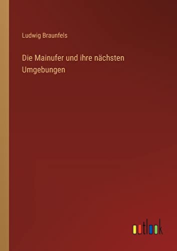 Die Mainufer und ihre nächsten Umgebungen