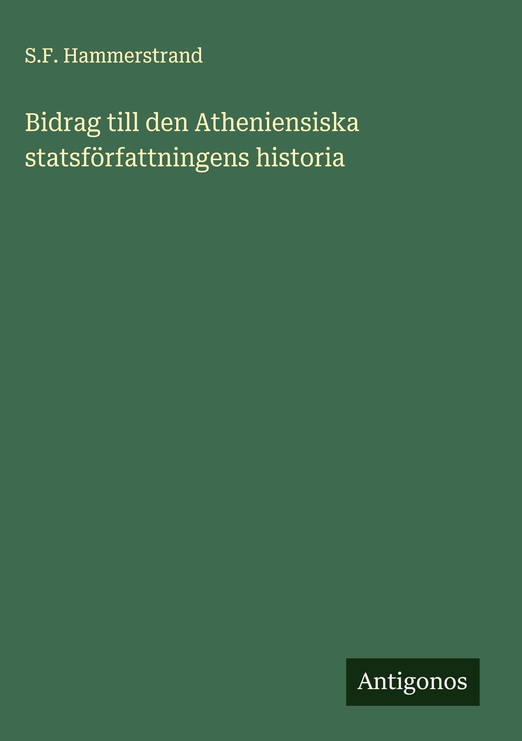 Bidrag till den Atheniensiska statsförfattningens historia