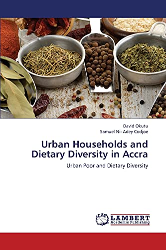 Urban Households and Dietary Diversity in Accra: Urban Poor and Dietary Diversity