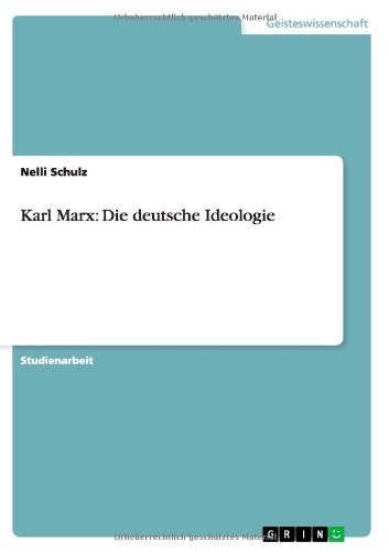 Karl Marx: Die deutsche Ideologie