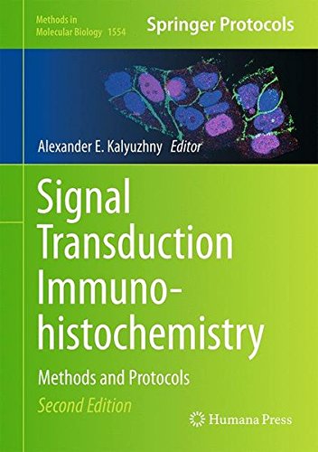 Signal Transduction Immunohistochemistry: Methods and Protocols (Methods in Molecular Biology)