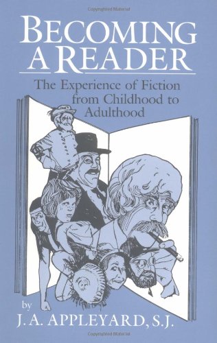 Becoming a Reader: The Experience of Fiction from Childhood to Adulthood