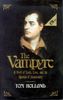 The Vampyre: Being the True Pilgrimage of George Gordon, Sixth Lord Byron