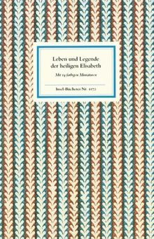 Leben und Legende der heiligen Elisabeth (Insel Bücherei)