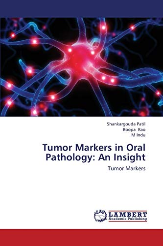 Tumor Markers in Oral Pathology: An Insight: Tumor Markers