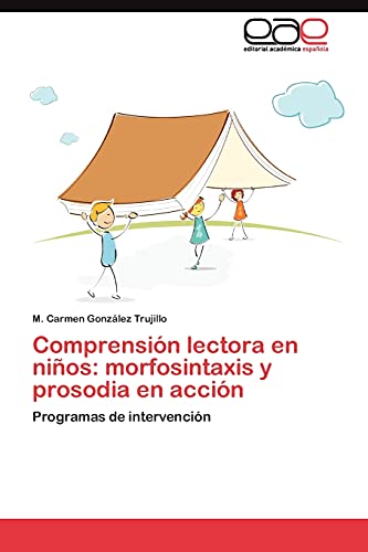 Comprensión lectora en niños: morfosintaxis y prosodia en acción: Programas de intervención