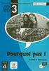 Pourquoi pas ! 3 : méthode de français pour adolescents, A2.2 Cadre européen commun de référence : cahier d'exercices