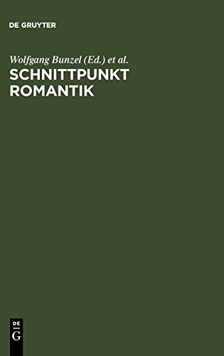 Schnittpunkt Romantik: Text- und Quellenstudien zur Literatur des 19. Jahrhunderts. Festschrift für Sibylle von Steinsdorff