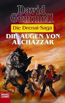 Die Drenai-Saga 7. Die Augen von Alchazzar.