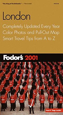 Fodor's London 2001: Completely Updated Every Year, Color Photos and Pull-Out Map, Smart Travel Tips from A to Z (Travel Guide)