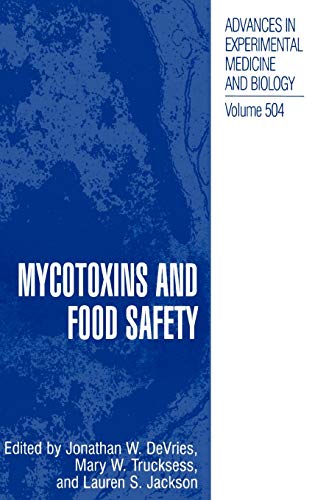 Mycotoxins and Food Safety (Advances in Experimental Medicine and Biology, 504, Band 504)