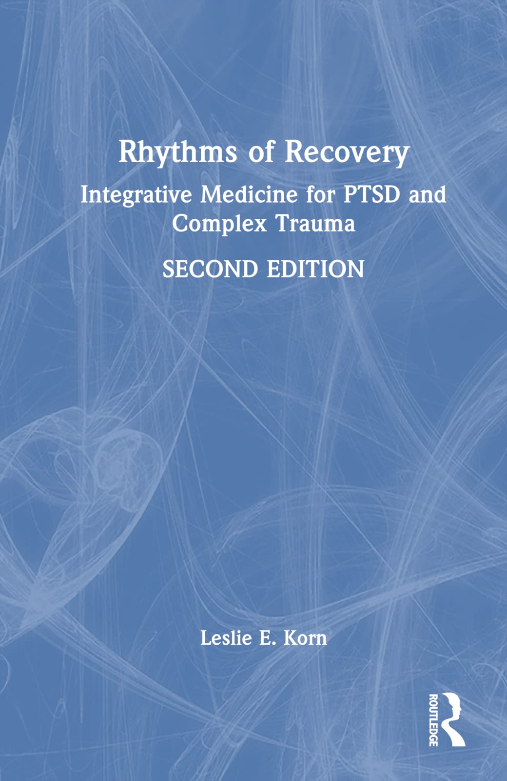 Rhythms of Recovery: Integrative Medicine for PTSD and Complex Trauma