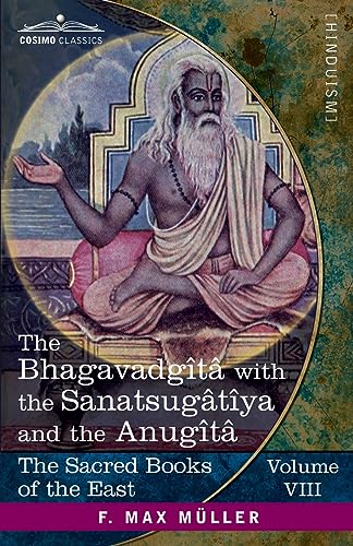 The Bhagavadgîtâ (Sacred Books of the East, Band 8)