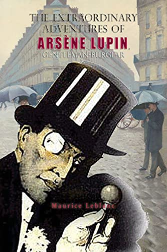 The Extraordinary Adventures of Arsène Lupin, Gentleman-Burglar