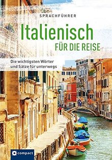 Italienisch für die Reise: Die wichtigsten Wörter & Skizzen für unterwegs (Sprachführer für die Reise)