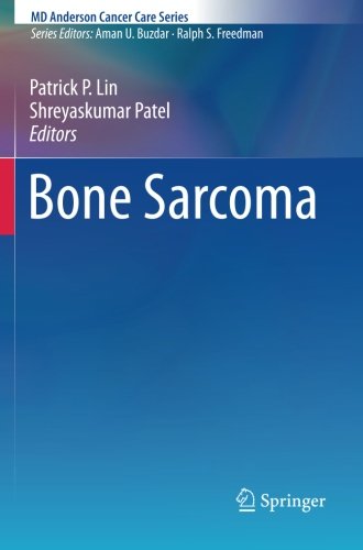 Bone Sarcoma (MD Anderson Cancer Care Series)
