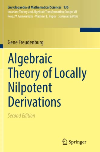 Algebraic Theory of Locally Nilpotent Derivations (Encyclopaedia of Mathematical Sciences, Band 136)