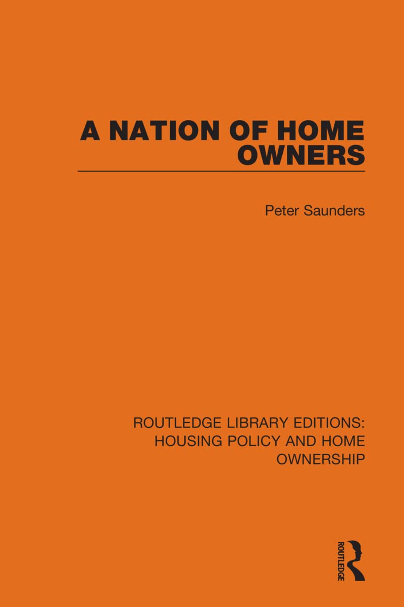 A Nation of Home Owners (Routledge Library Editions: Housing Policy and Home Ownership, Band 18)
