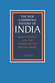 Indian Society and the Making of the British Empire (The New Cambridge History of India)