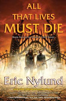 All That Lives Must Die: Book Two of the Mortal Coils Series