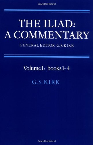 Kirk The Iliad, Commentary V1 Bk 1-4, A Commentary