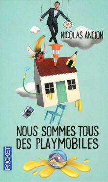 Nous sommes tous des playmobiles