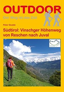 Südtirol: Vinschger Höhenweg von Reschen nach Juval (OutdoorHandbuch)