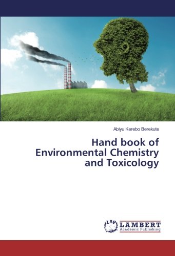 Hand book of Environmental Chemistry and Toxicology