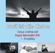 Gott ist die Liebe - Deus caritas est. Enzyklika von Papst Benedikt XVI. (2 CD)